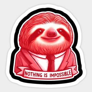 Nothing Is Impossible Sloth Sticker